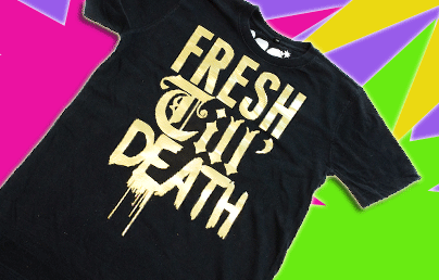 Fresh Till Death Tee